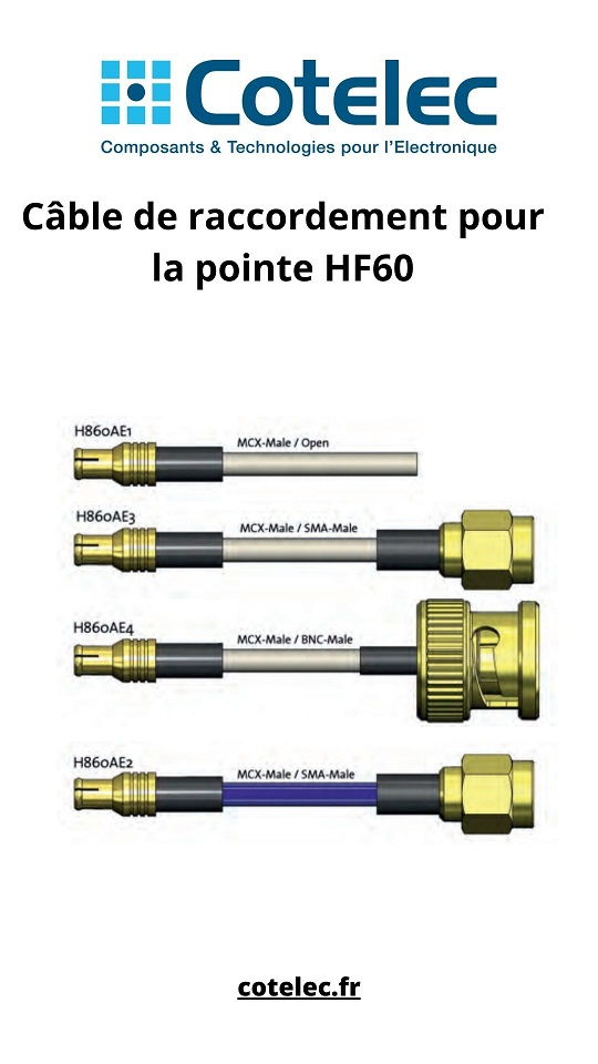 Réceptacles et Câble de raccordement pour la pointe HF60